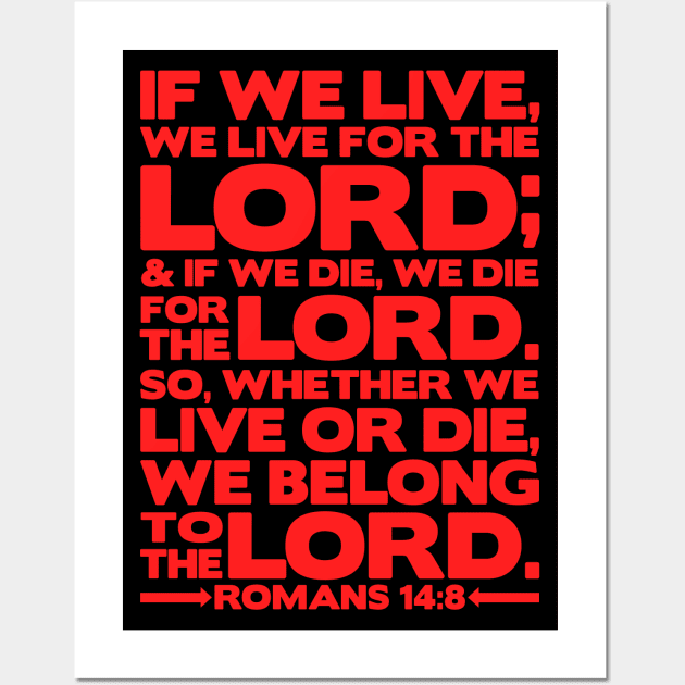 Romans 14:8 We Belong to the Lord Wall Art by Plushism